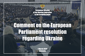 Comment by the Russian Permanent Mission to the EU on the European Parliament resolution regarding Ukraine, 1 March 2024